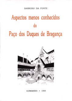 Aspectos menos conhecidos  do Pao dos Duques de Bragana