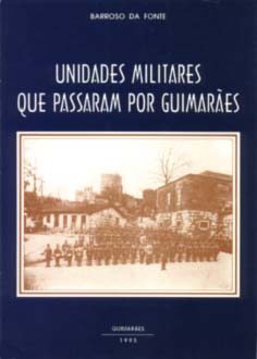 Unidades militares que passaram por Guimares