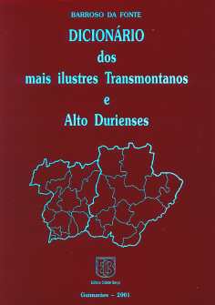 Dicionário dos mais ilustres Transmontanos e Alto Durienses - II Volume
